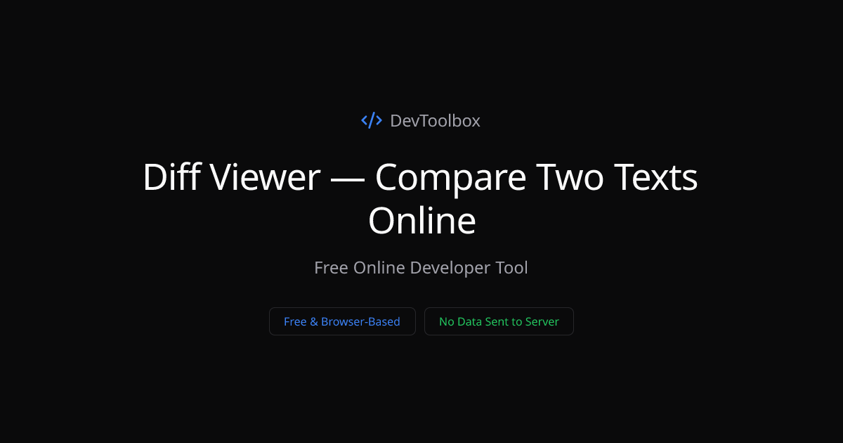 Diff Viewer — Compare Two Texts Online | DevToolbox