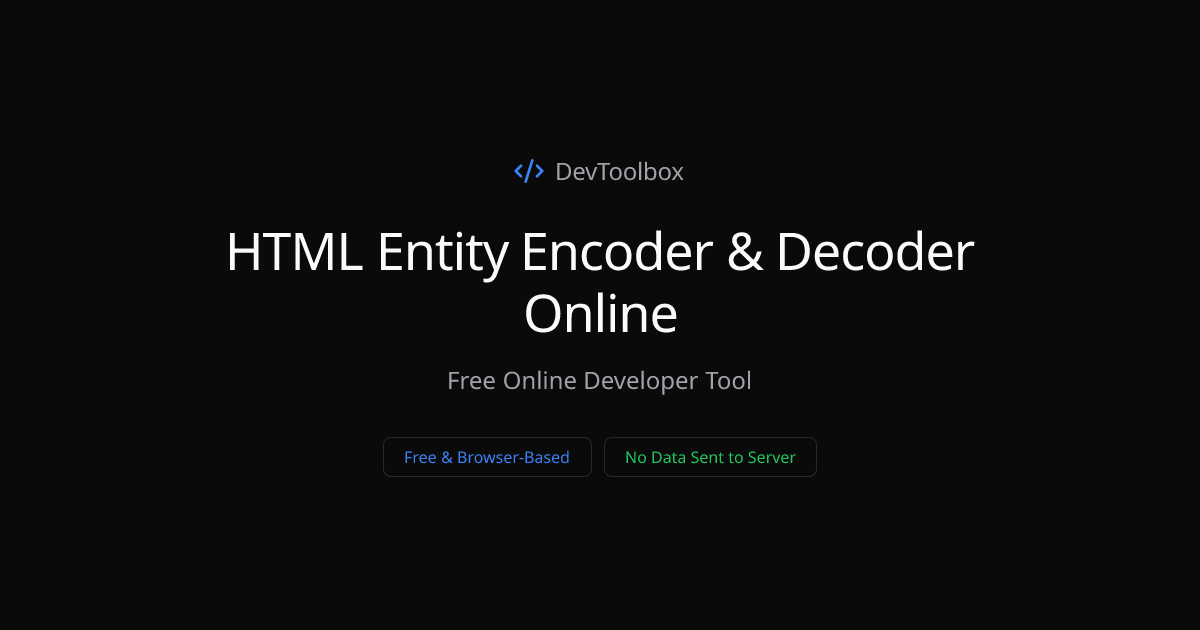 HTML Entity Encoder & Decoder Online | DevToolbox