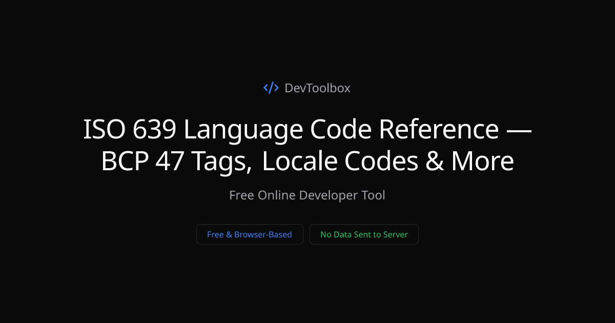 ISO 639 Language Code Reference — BCP 47 Tags, Locale Codes & More ...
