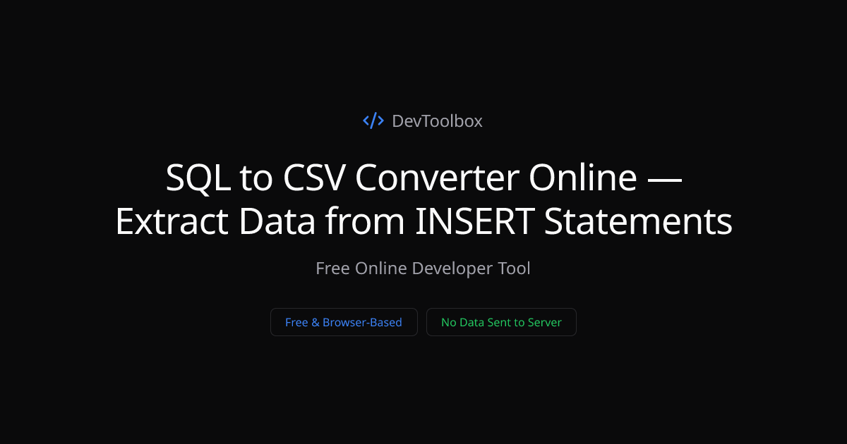 SQL to CSV Converter Online — Extract Data from INSERT Statements ...