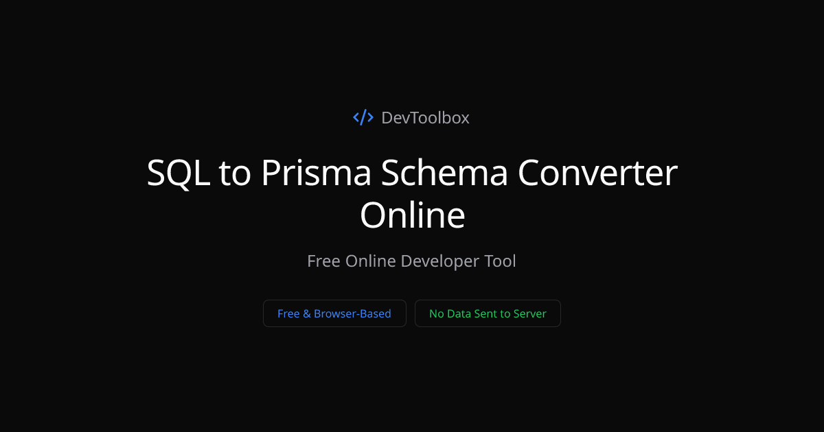 SQL to Prisma Schema Converter Online | DevToolbox