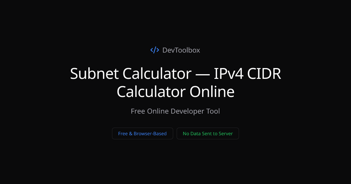 Subnet Calculator — IPv4 CIDR Calculator Online | DevToolbox