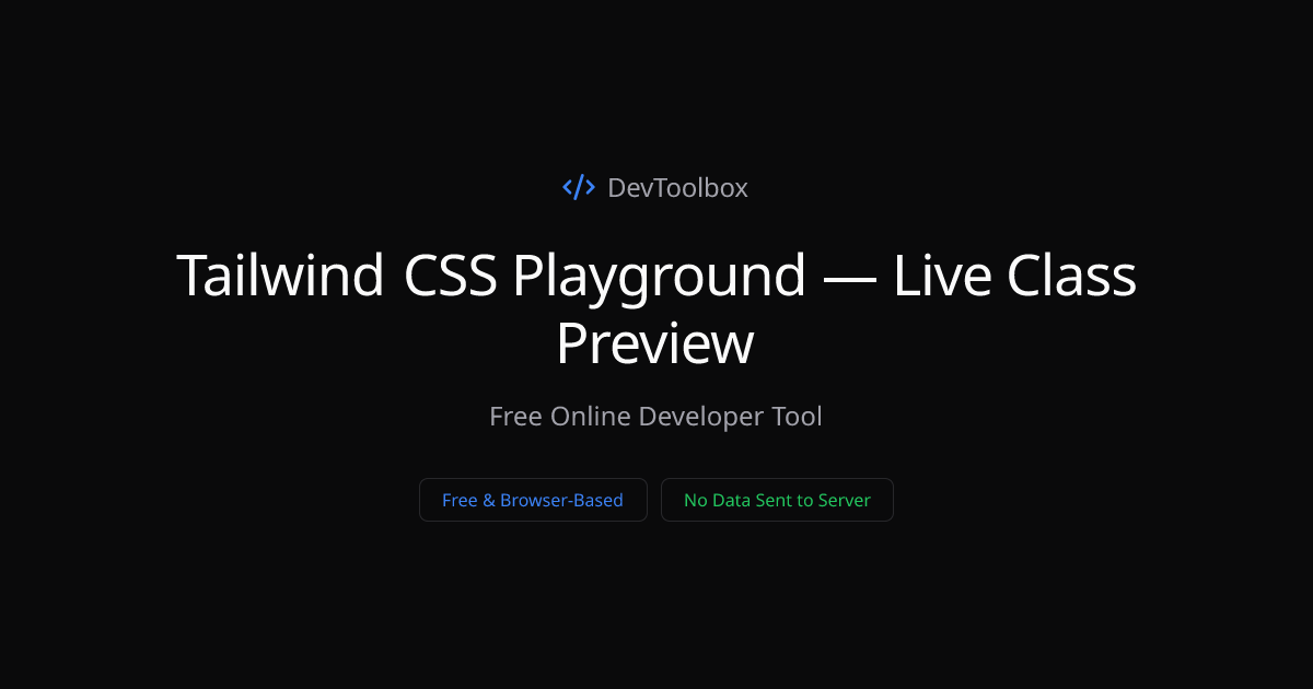Tailwind CSS Playground — Live Class Preview | DevToolbox
